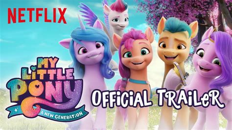 "My Little Pony: A New Generation" Official Trailer Released by Netflix • NextSeasonTV