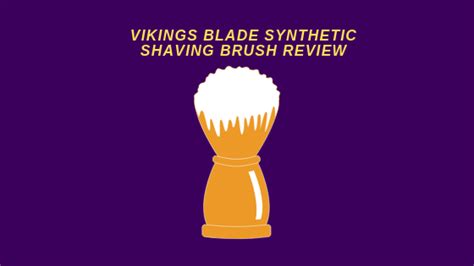 Vikings Blade Synthetic Shaving Brush Review - A Superior Shave