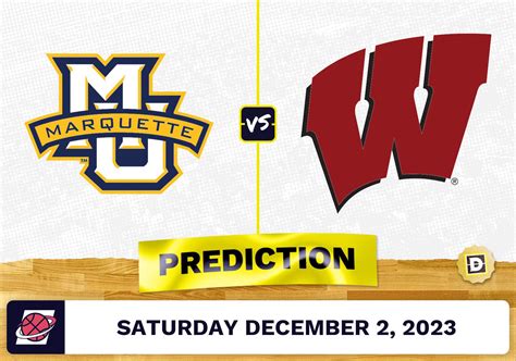 Marquette vs. Wisconsin Basketball Prediction - December 2, 2023