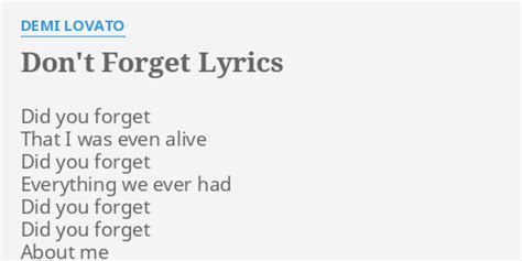 "DON'T FORGET" LYRICS by DEMI LOVATO: Did you forget That...