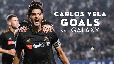 Carlos Vela Goals vs. LA Galaxy - YouTube