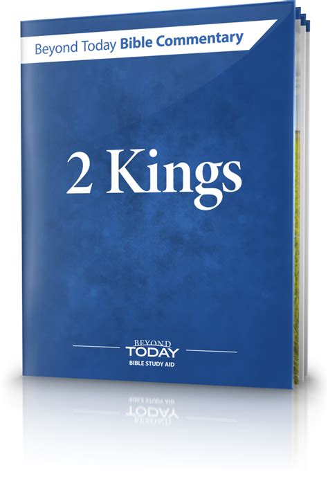 Beyond Today Bible Commentary: 2 Kings | United Church of God