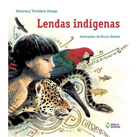 Lendas Indigenas Pouco Conhecidas