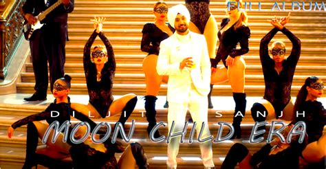 netfreak4all: Diljit Dosanjh - Moon Child Era (Full Album) Latest Punjabi Songs 2021