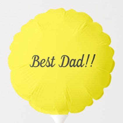 Best Dad balloon | Zazzle.com | Balloons, Best dad, Custom balloons