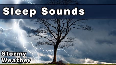 SLEEP SOUNDS: Stormy Weather, Rain Sounds, Wind, Thunderstorm ...