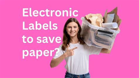 Electronic Labelling - How E-labels Can Solve Skyrocketing Global Paper ...