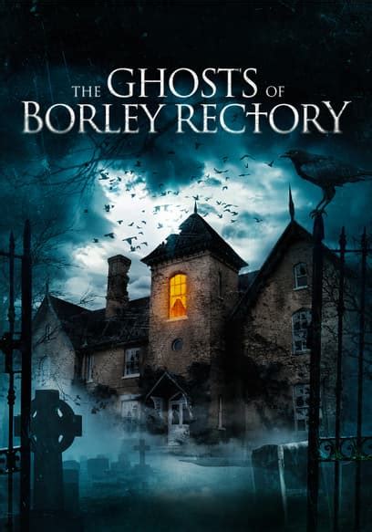 The Ghosts of Borley Rectory (2021) (Bad Film) : DJYurgo : Free Download, Borrow, and Streaming ...