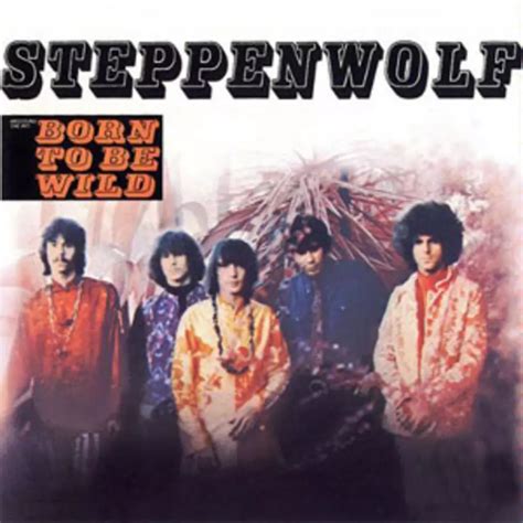 No. 86: Steppenwolf, ‘Born To Be Wild’ – Top 100 Classic Rock Songs