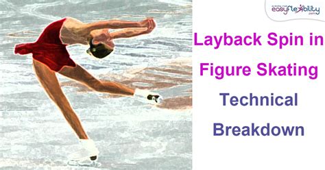 Layback spin in figure skating: Technical Breakdown. – EasyFlexibility