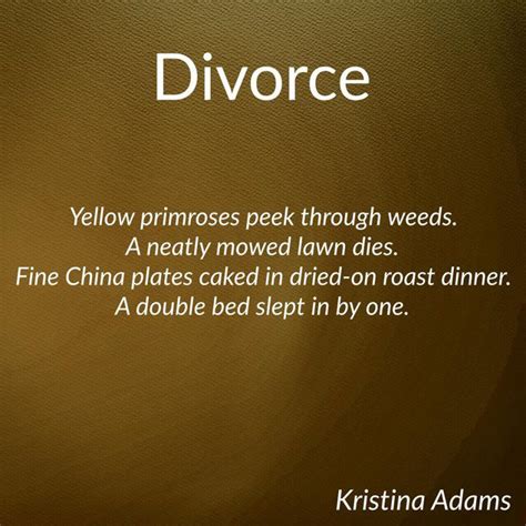 Divorce - a poem about divorce by Kristina Adams