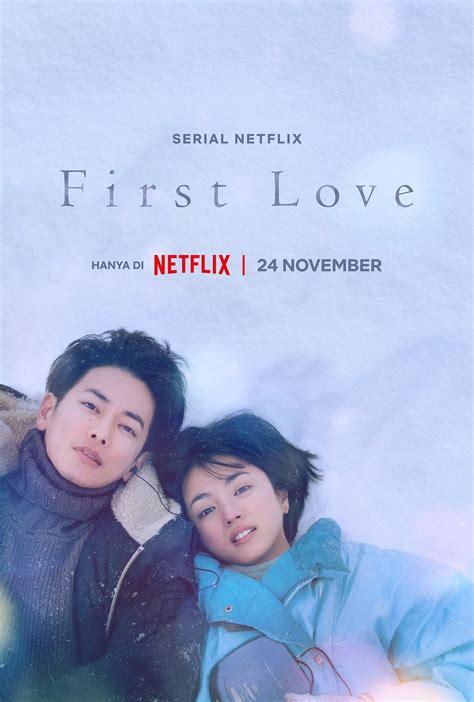 Wajib Nonton! Review First Love (2022) Netflix: Kisah Manis dan Pilu Cinta Pertama yang Bikin ...