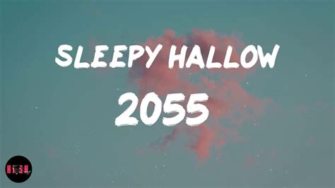 2055 (Lyrics) Sleepy Hallow - YouTube