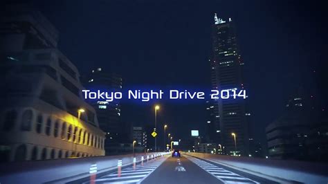 Tokyo Night Drive 2014 - YouTube