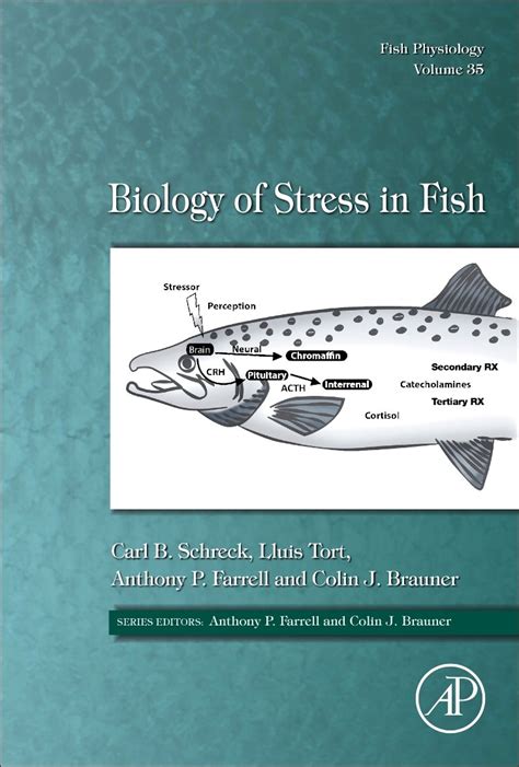 Biology of Stress in Fish: Schreck, Carl B., Tort, Lluis, Farrell ...