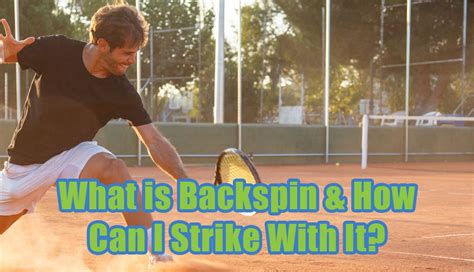 What is Backspin & How Do I Add it to My Shots - Basha Tennis