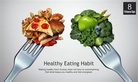 Healthy Eating Habits – 8 Fitness Tips