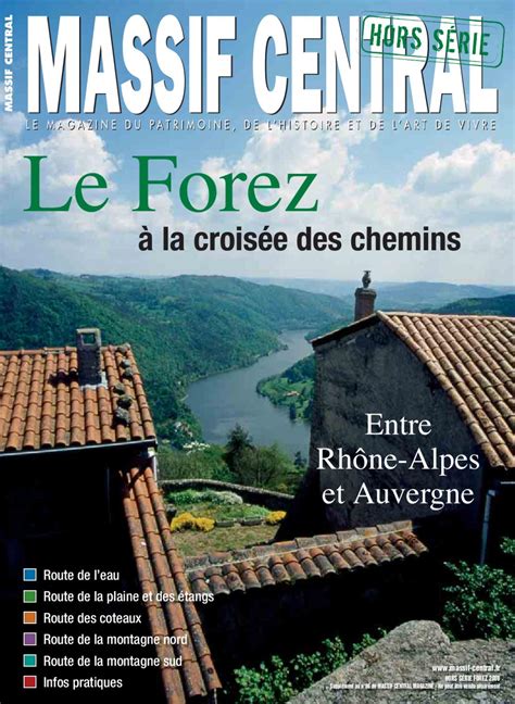 Le Forez, hors-série Massif Central by Loire Forez Tourisme - Issuu