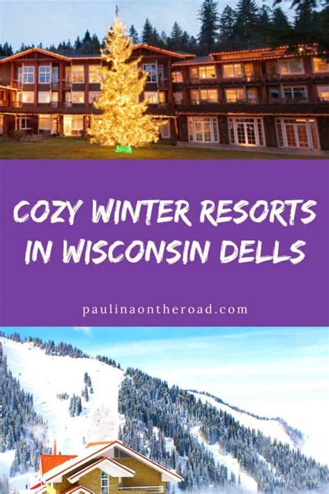 12 Cozy Winter Resorts In Wisconsin Dells - Paulina on the road