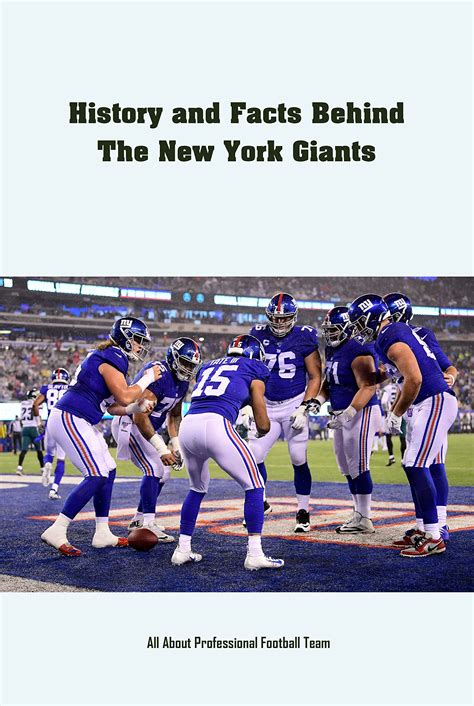 History and Facts Behind The New York Giants: All About Professional ...