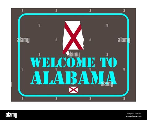 Welcome to Alabama sign with flag map Vector illustration Eps 10 Stock Vector Image & Art - Alamy