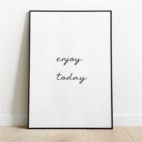 Enjoy Today Print Quote Print Quote Wall Art Quote Wall | Etsy