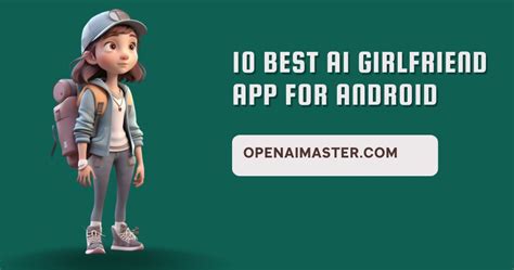 10 Best AI Girlfriend App for Android - Open AI Master