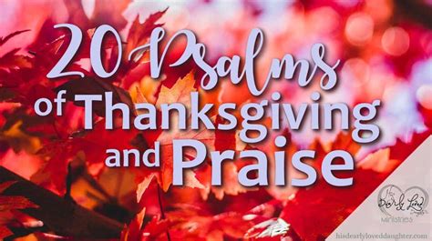 20 Psalms of Thanksgiving and Praise - His Dearly Loved Daughter Ministries