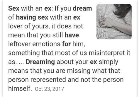 Sex with an ex: If you dream of having sex with an ex lover of yours, it does not mean that you ...