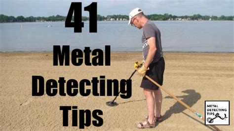 41 Metal Detecting Tips and Tricks - Metal Detecting Tips