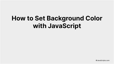 How to Set Background Color with JavaScript