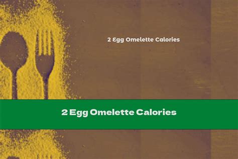 2 Egg Omelette Calories - This Nutrition