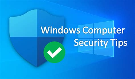 9 Best Windows Computer Security Tips