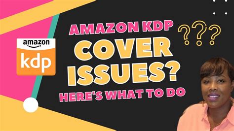 Amazon KDP Cover Issues? Here's What to Do To FIX Them (KDP Formatting ...