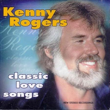 KENNY ROGERS - Classic Love Songs - Amazon.com Music