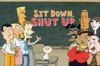 Sit Down, Shut Up TV show