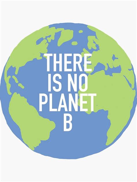 There is no Planet B Sticker by claireolive in 2022 | Planets, Save earth, Save our earth