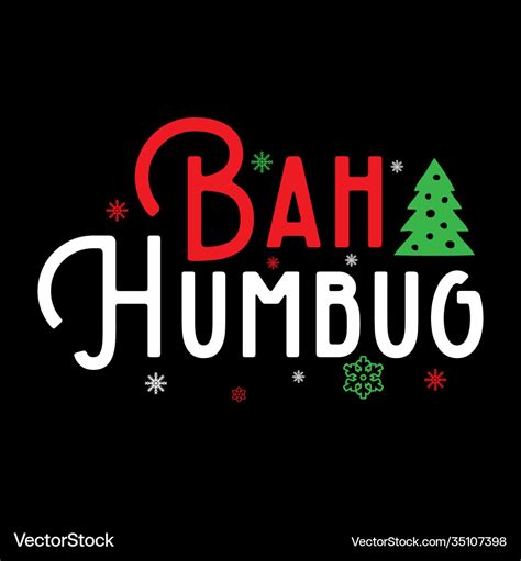 Bah humbug merry christmas design Royalty Free Vector Image