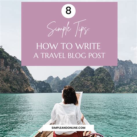 8 Simple Tips: How to Write a Travel Blog Post (With Examples) - Simple and Online