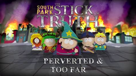 South Park The Stick Of Truth - Perverted & Too Far Achievement Guides ...