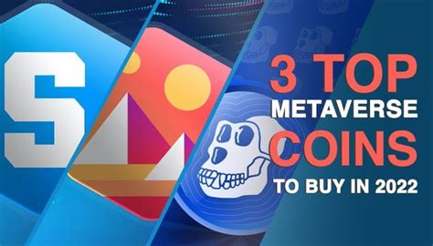 3 Top Metaverse Coins to Buy in 2022 : r/NextMeet