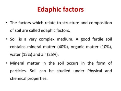 Edaphic factors- soil profile, structure, porosity, soil moisture, soil ...