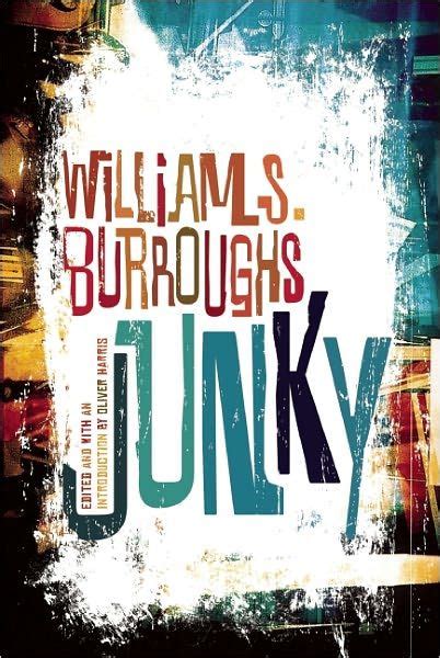 Junky by William S. Burroughs Reading Lists, Book Worth Reading ...