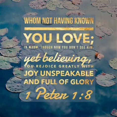 1 Peter 1:8 – Unspeakable Joy – Encouraging Bible Verses