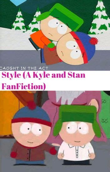 south park stan and kyle fanfiction