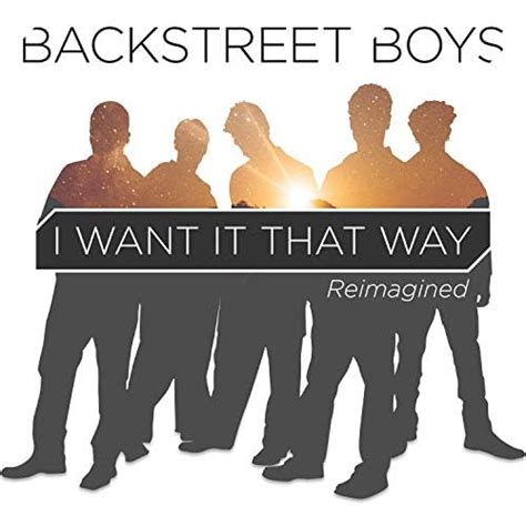 Spiele I Want It That Way von Backstreet Boys auf Amazon Music ab