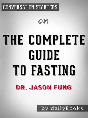 The Complete Guide to Fasting--by Dr. Jason Fung | Conversation Starters by dailyBooks ...