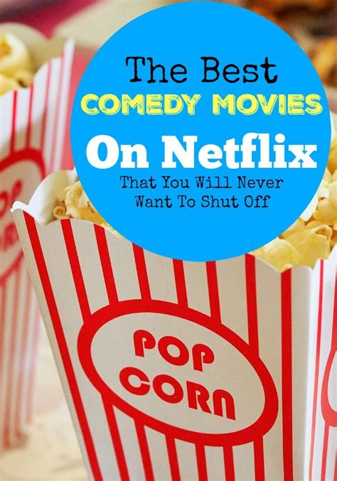 The Best Comedy Movies On Netflix To Watch Now! | Good comedy movies, Comedy movies, Comedy ...