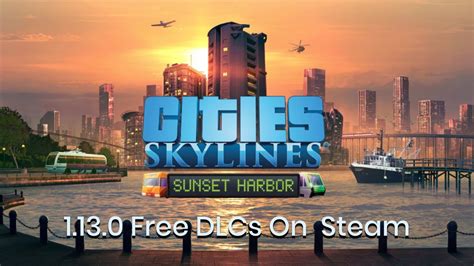 Cities Skylines - How to unlock all DLCs for FREE on Steam in 1.13.0 ...