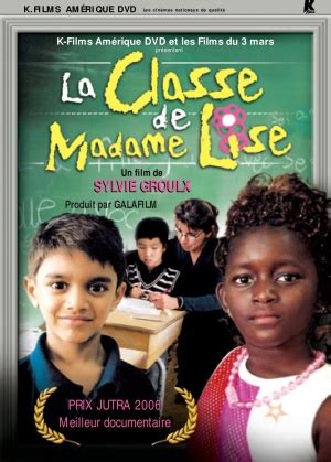 La classe de madame Lise (2005) - Sylvie Groulx | User Reviews | AllMovie